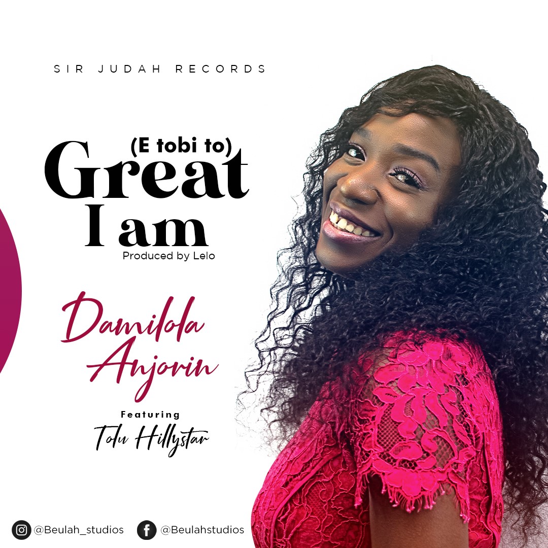 Worship Leader, Damilola Anjorin Releases New Single "Great I Am" (E tobi to) | @beulahstudios |