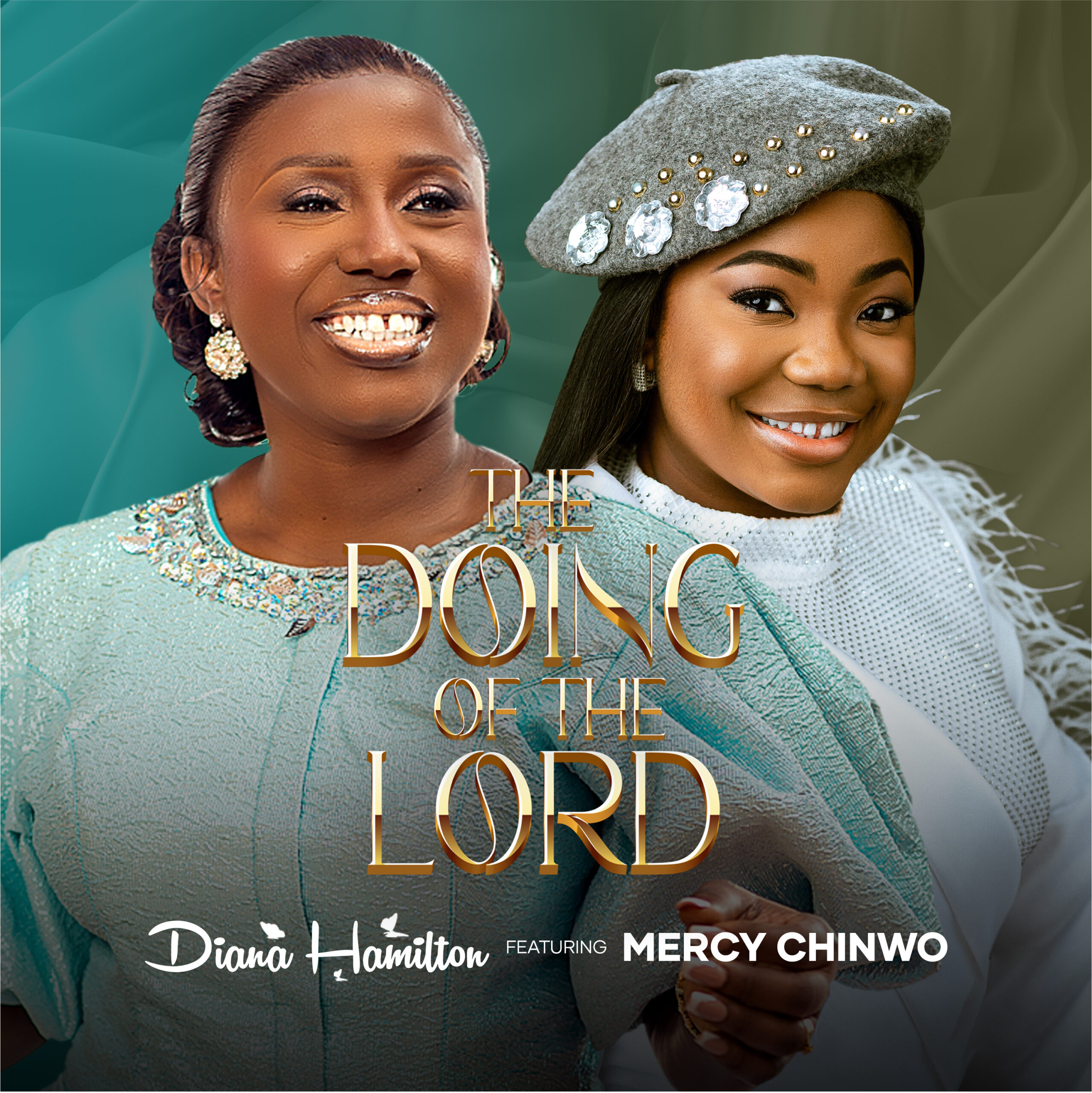 Diana Hamilton - "The Doing Of The Lord" | Feat. Mercy Chinwo | @DianaAHamilton |