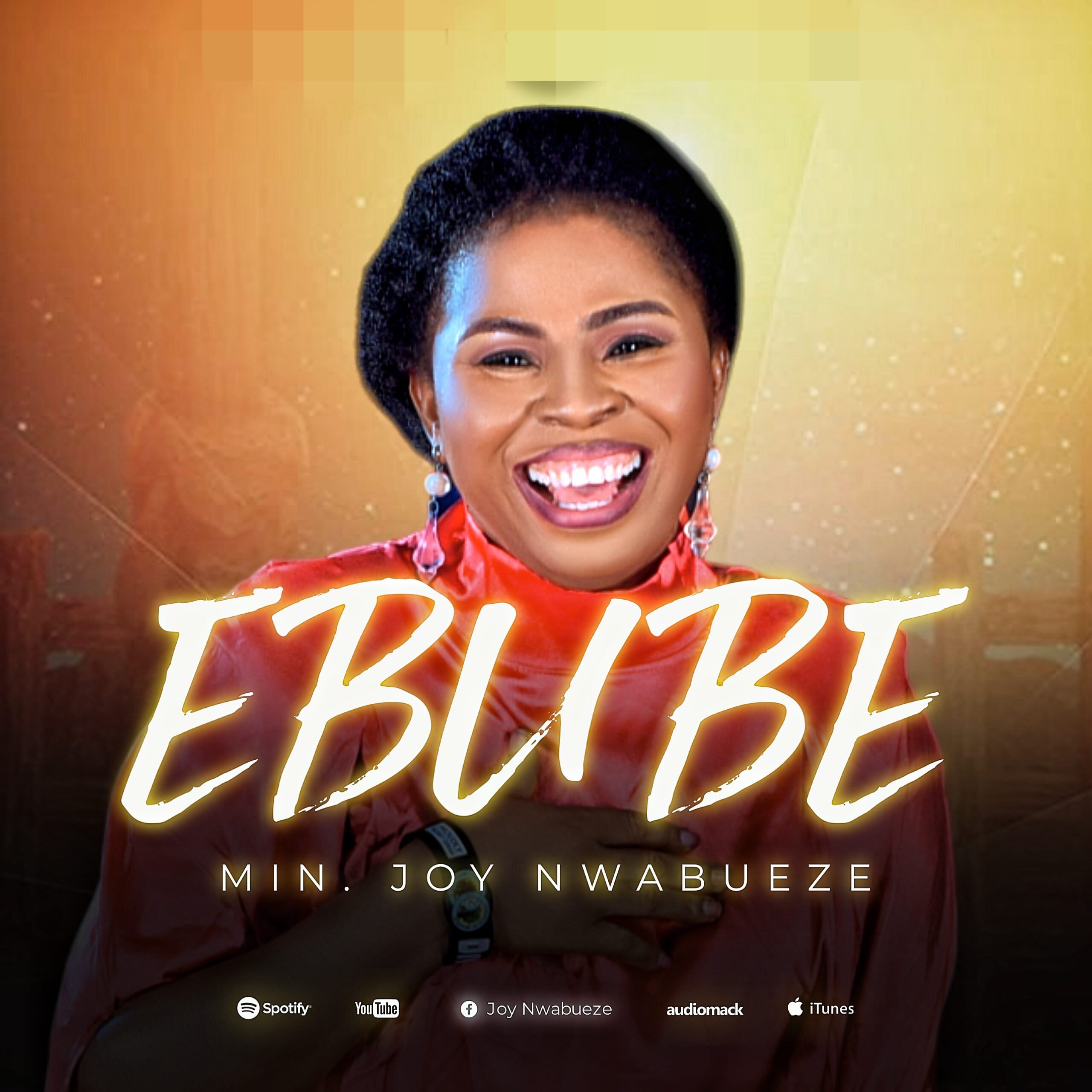 Min. Joy Nwabueze Releases ‘EBUBE’ ||