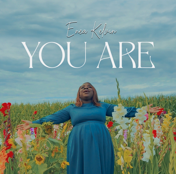 Enea Kelvin – “You Are” ||