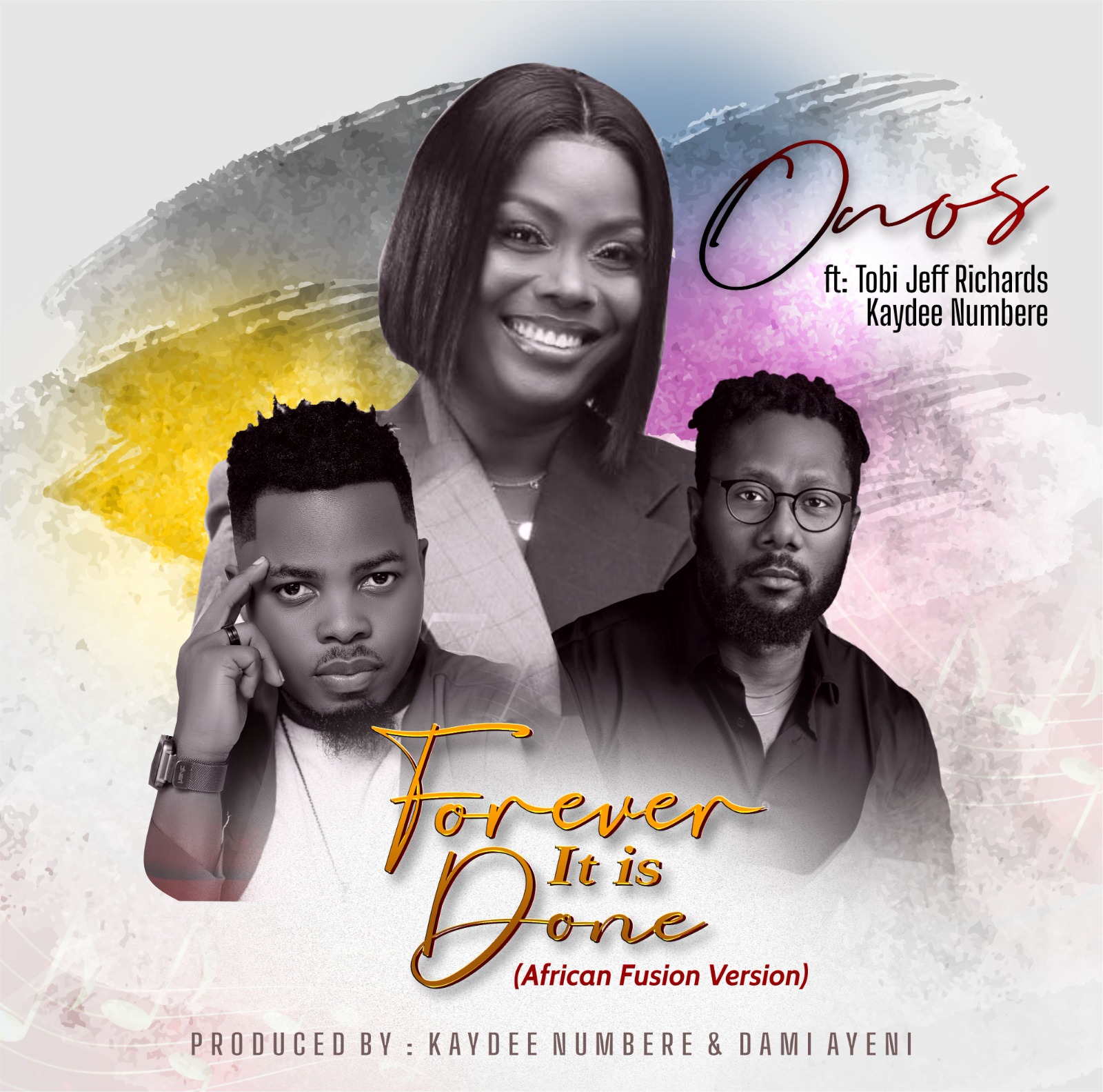 Onos Ariyo – “Forever It Is Done” | Feat. Kaydee Numbere & Tobi Jeff Richards | @OnosAriyo |