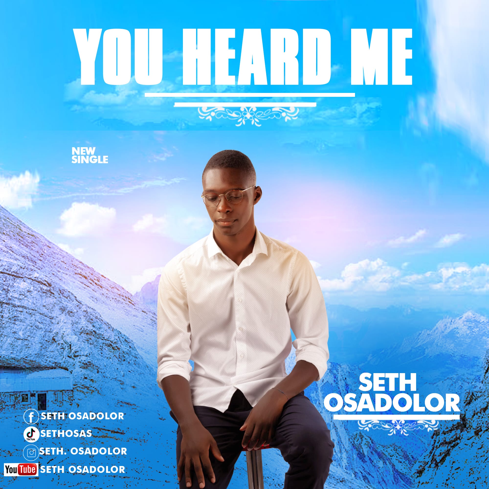 Seth Osadolor Releases debut single “You Heard Me” ||