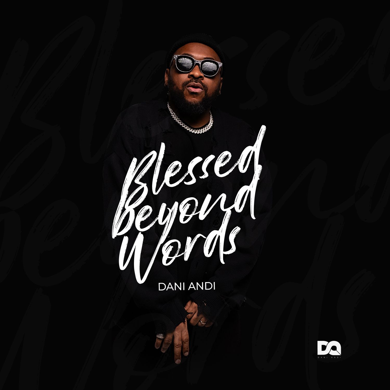 Dani Andi Unveils Debut Ep Blessed Beyond Words Gospel Centric