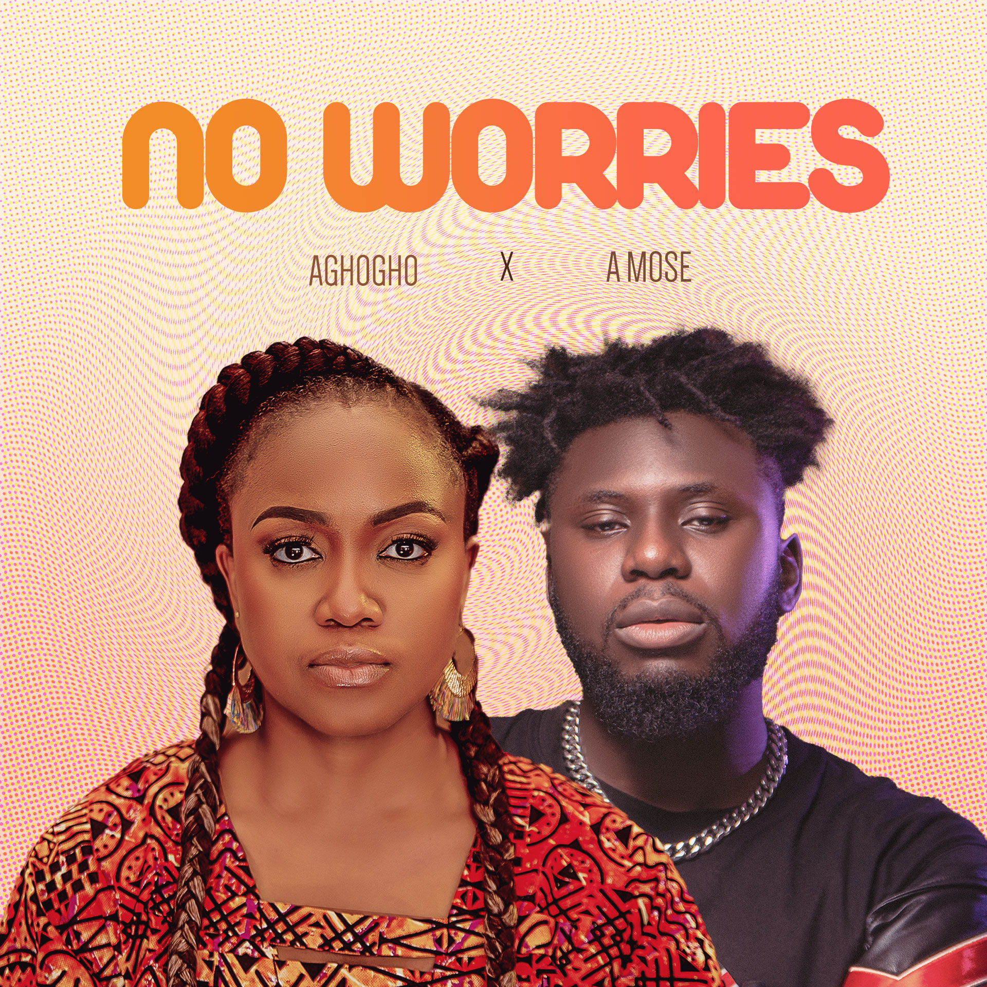 Aghogho - "No Worries" | Feat. Amose | @aghoghomusic, @amose_music |