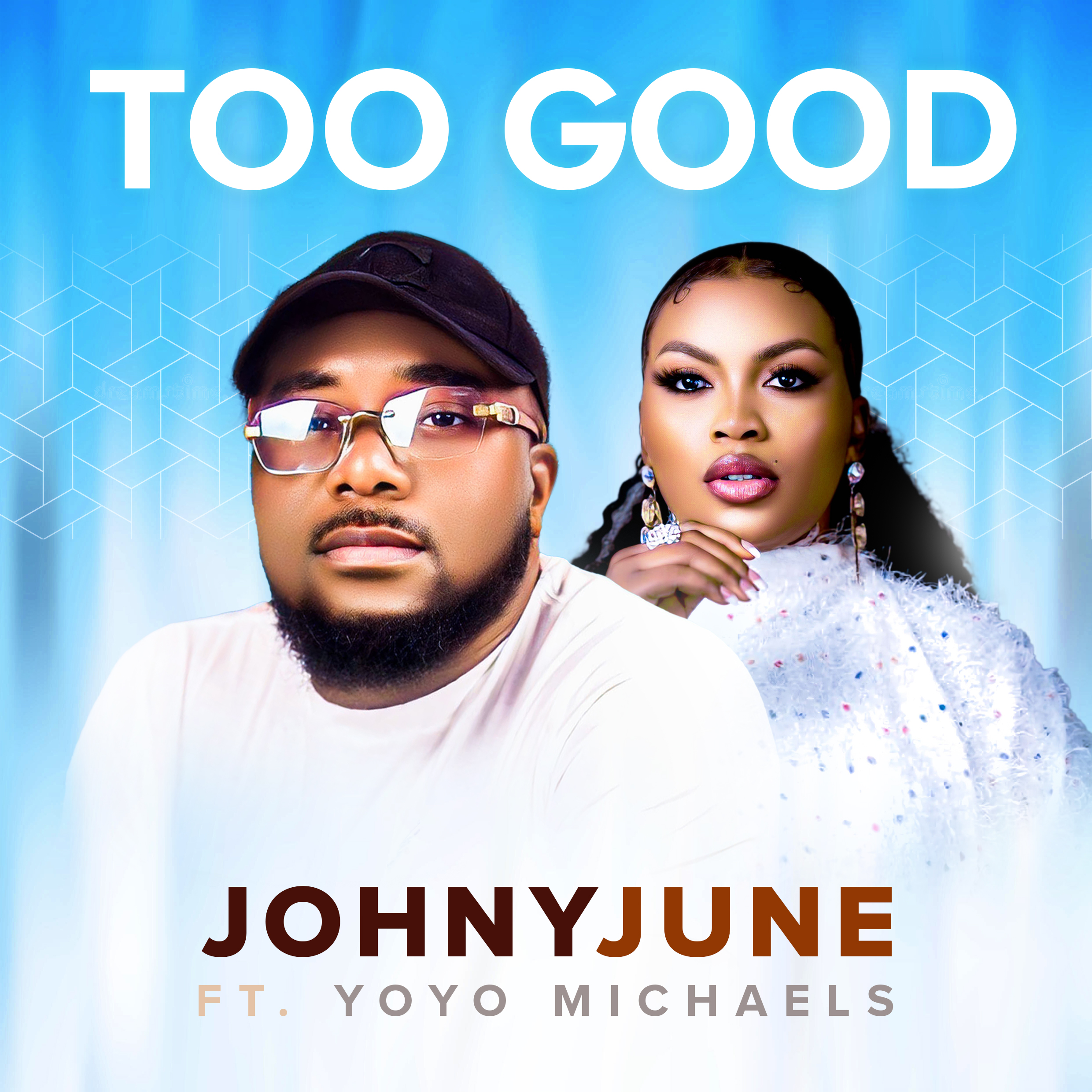 American Afro-Gospel Artist Johnyjune Releases Debut Single “Too Good” Featuring Yoyo Michael | @Johnyjune30, @iamYoyoMichael |